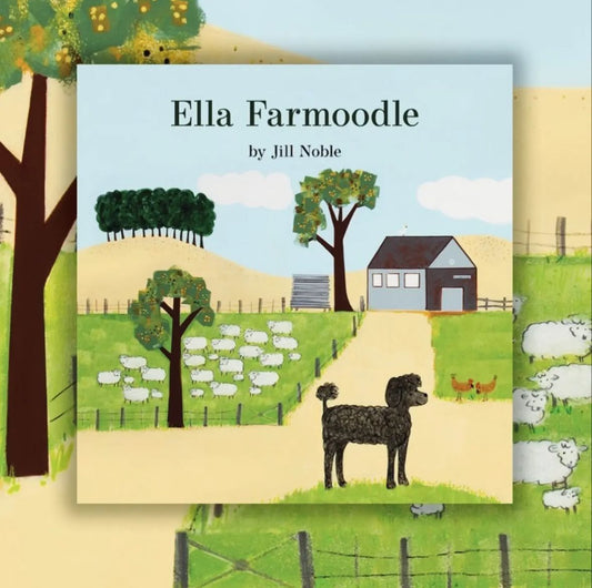 'Ella Farmoodle' by Jill Noble